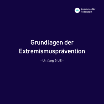 Grundlagen der Extremismusprävention